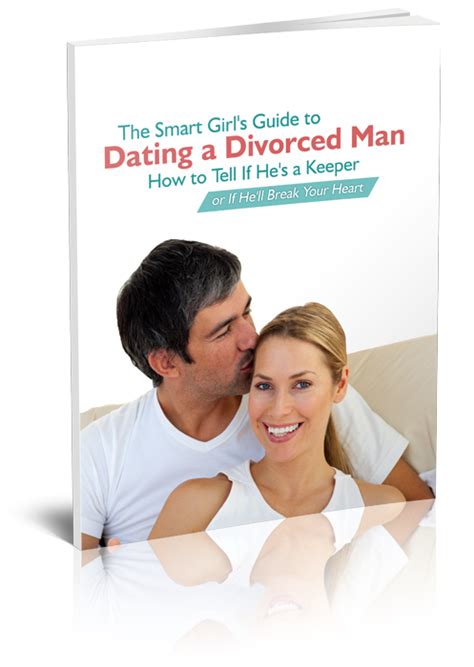 guide to dating a divorced woman